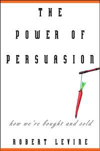 The Power of Persuasion. How We're Bought and Sold