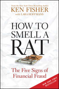 How to Smell a Rat. The Five Signs of Financial Fraud