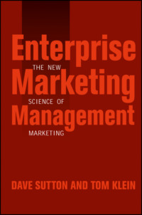 Enterprise Marketing Management. The New Science of Marketing