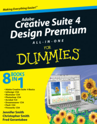 Adobe Creative Suite 4 Design Premium All-in-One For Dummies