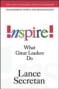 Inspire! What Great Leaders Do