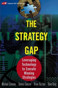 The Strategy Gap. Leveraging Technology to Execute Winning Strategies