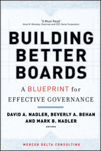 Building Better Boards. A Blueprint for Effective Governance