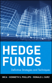 Hedge Funds. Definitive Strategies and Techniques