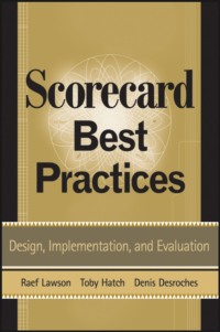 Scorecard Best Practices. Design, Implementation, and Evaluation