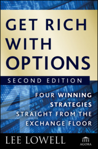 Get Rich with Options. Four Winning Strategies Straight from the Exchange Floor