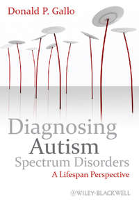 Diagnosing Autism Spectrum Disorders. A Lifespan Perspective