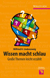 Wissen macht schlau. Grosse Themen leicht erzählt