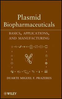 Plasmid Biopharmaceuticals. Basics, Applications, and Manufacturing