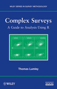 Complex Surveys. A Guide to Analysis Using R