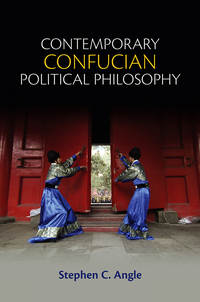 Contemporary Confucian Political Philosophy