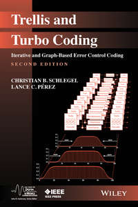 Trellis and Turbo Coding. Iterative and Graph-Based Error Control Coding