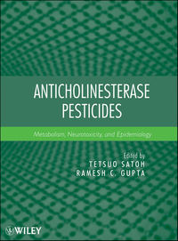 Anticholinesterase Pesticides. Metabolism, Neurotoxicity, and Epidemiology