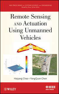 Remote Sensing and Actuation Using Unmanned Vehicles