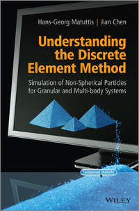 Understanding the Discrete Element Method. Simulation of Non-Spherical Particles for Granular and Multi-body Systems