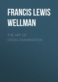 The Art of Cross-Examination