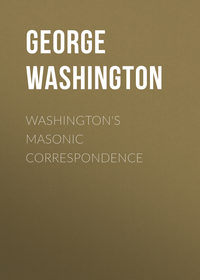 Washington&apos;s Masonic Correspondence