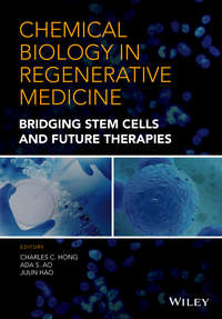 Chemical Biology in Regenerative Medicine. Bridging Stem Cells and Future Therapies