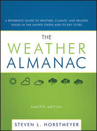 The Weather Almanac. A Reference Guide to Weather, Climate, and Related Issues in the United States and Its Key Cities