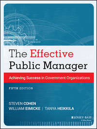 The Effective Public Manager. Achieving Success in Government Organizations