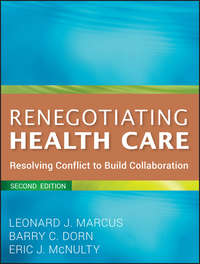Renegotiating Health Care. Resolving Conflict to Build Collaboration