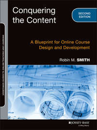 Conquering the Content. A Blueprint for Online Course Design and Development