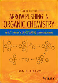 Arrow-Pushing in Organic Chemistry. An Easy Approach to Understanding Reaction Mechanisms