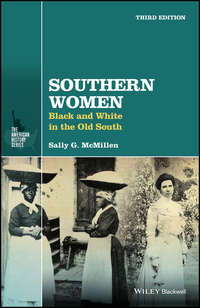 Southern Women. Black and White in the Old South