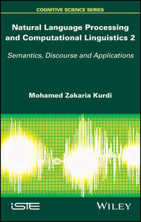 Natural Language Processing and Computational Linguistics 2. Semantics, Discourse and Applications