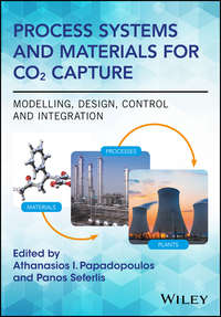 Process Systems and Materials for CO2 Capture. Modelling, Design, Control and Integration