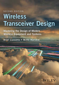 Wireless Transceiver Design. Mastering the Design of Modern Wireless Equipment and Systems