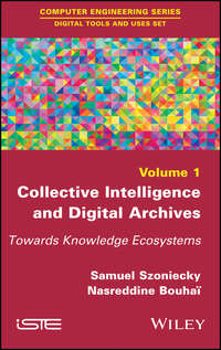 Collective Intelligence and Digital Archives. Towards Knowledge Ecosystems