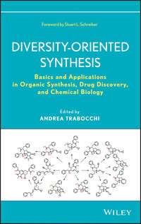 Diversity-Oriented Synthesis. Basics and Applications in Organic Synthesis, Drug Discovery, and Chemical Biology