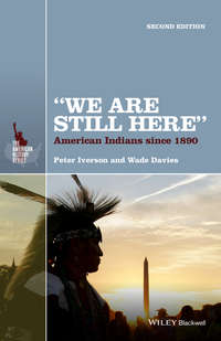 &quot;We Are Still Here&quot;. American Indians Since 1890