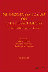 Minnesota Symposium on Child Psychology, Volume 38. Culture and Developmental Systems