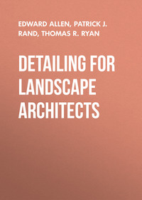 Detailing for Landscape Architects. Aesthetics, Function, Constructibility