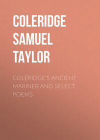 Coleridge's Ancient Mariner and Select Poems