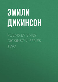 Poems by Emily Dickinson, Series Two