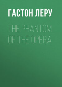 The Phantom of the Opera