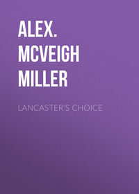 Lancaster&apos;s Choice