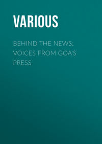Behind the News: Voices from Goa's Press