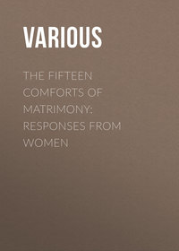 The Fifteen Comforts of Matrimony: Responses From Women