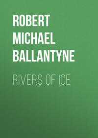 Rivers of Ice