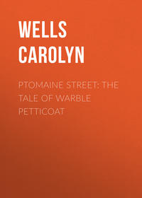 Ptomaine Street: The Tale of Warble Petticoat