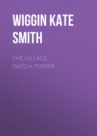 The Village Watch-Tower