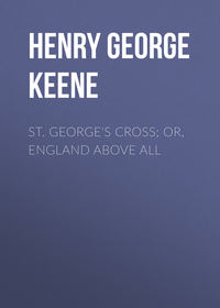 St. George&apos;s Cross; Or, England Above All