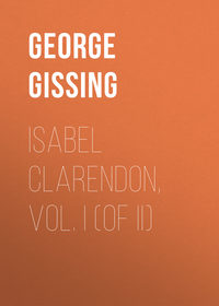 Isabel Clarendon, Vol. I (of II)