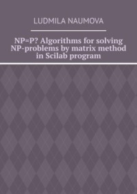 NP=P? Algorithms for solving NP-problems by matrix method in Scilab program