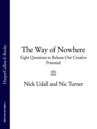 The Way of Nowhere: Eight Questions to Release Our Creative Potential