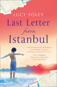 Last Letter from Istanbul: Escape with this epic holiday read of secrets and forbidden love